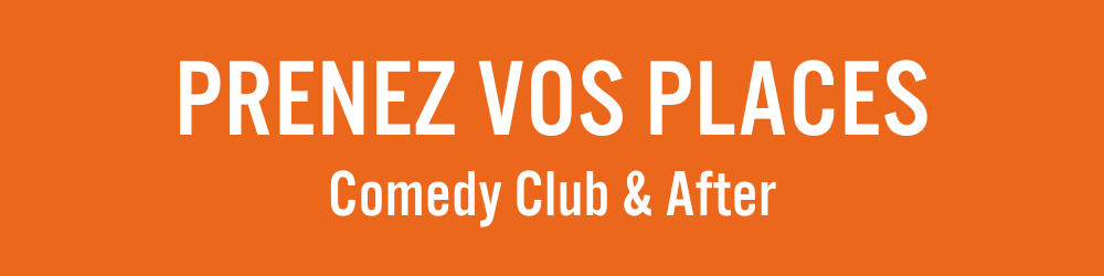 Prenez vos places pour le comedy club